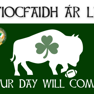 Lawn Sign Fundraiser: Our Day Will Come – Irish American Club
