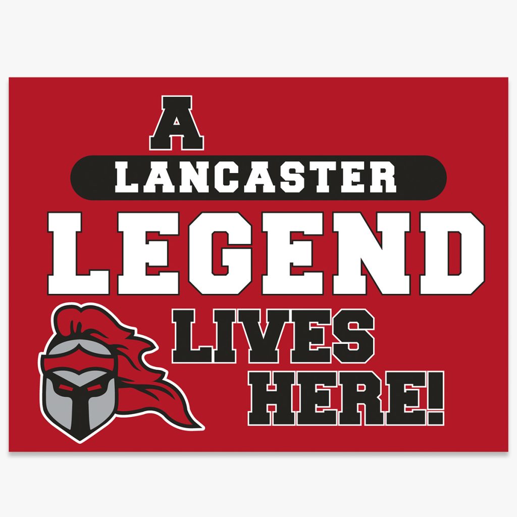 A Lancaster Legend Lives Here Lawn Sign
