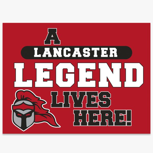 A Lancaster Legend Lives Here Lawn Sign